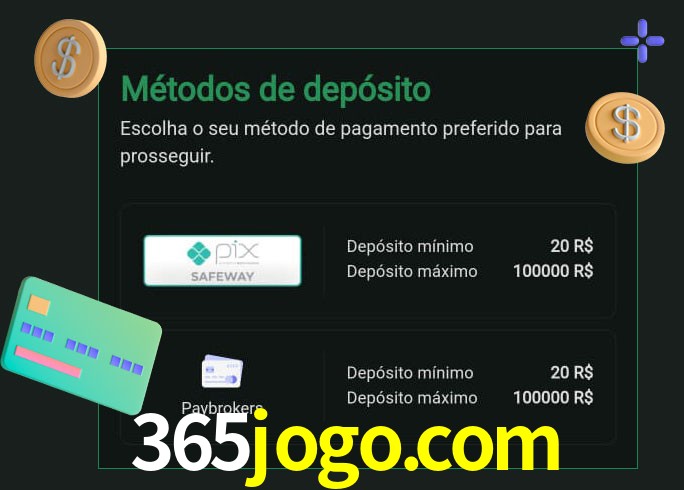 O cassino 365jogo.com oferece uma grande variedade de métodos de pagamento